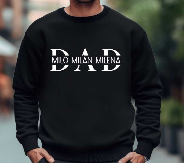 Sweatshirt DAD mit Wunschnamen /FARBWAHL