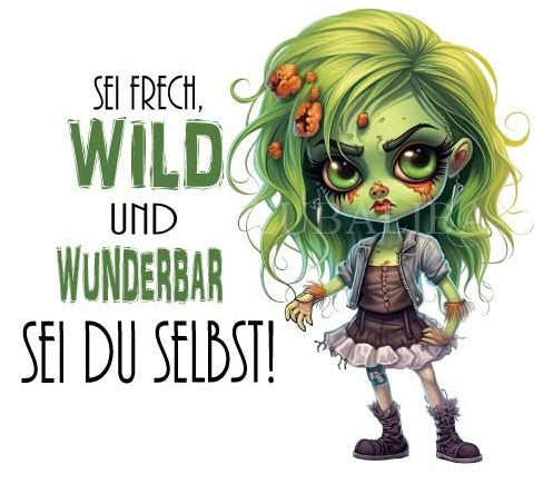 Motiv "ZOMBIE GIRL GREEN "SEI DU SELBST ArtNr.: SQ