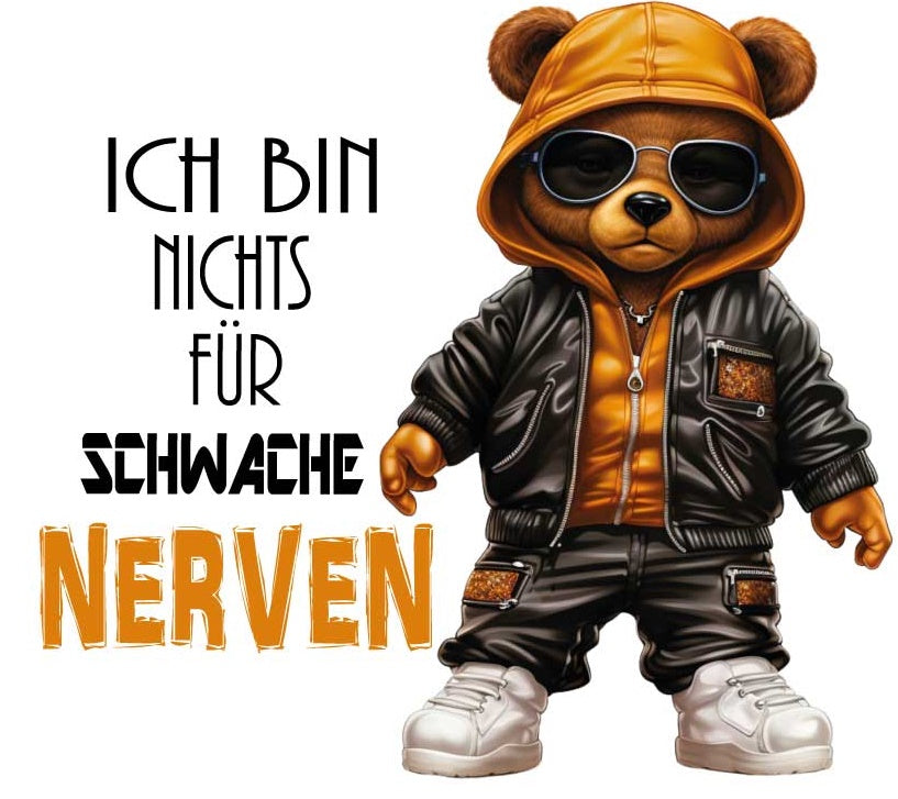 Motiv "ICH BIN NICHTS FÜR SCHWACHE NERVEN" ArtNr.: TI
