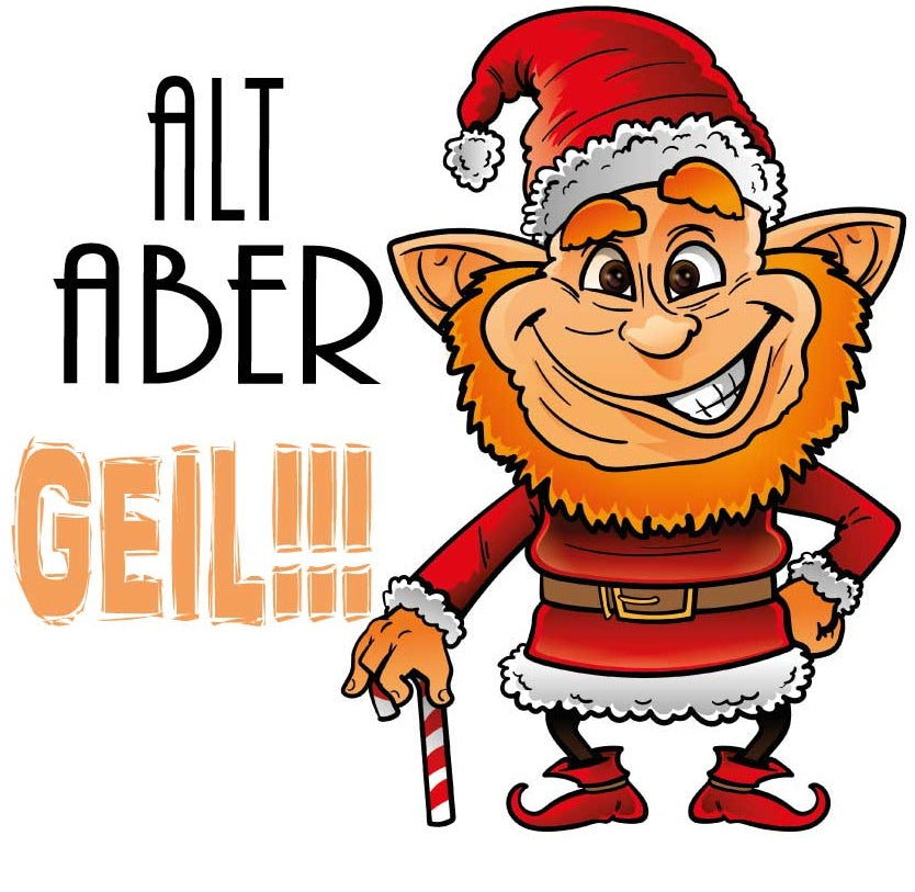 Motiv "Opi- Elf Alt aber Geil! " ArtNr.: TV
