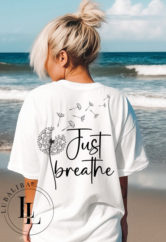 T-Shirt Weiss " Just breathe " Art.: DJB