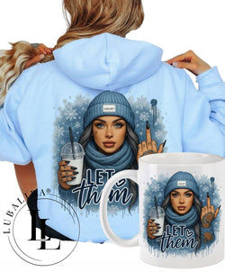 Hoodie Pastellblau + TASSE " Winter Blue Girl Let Them " ArtNr.: DNY