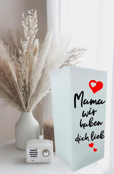 Lampe 2 WAHL "Mama schwarz/rot wir haben dich lieb"